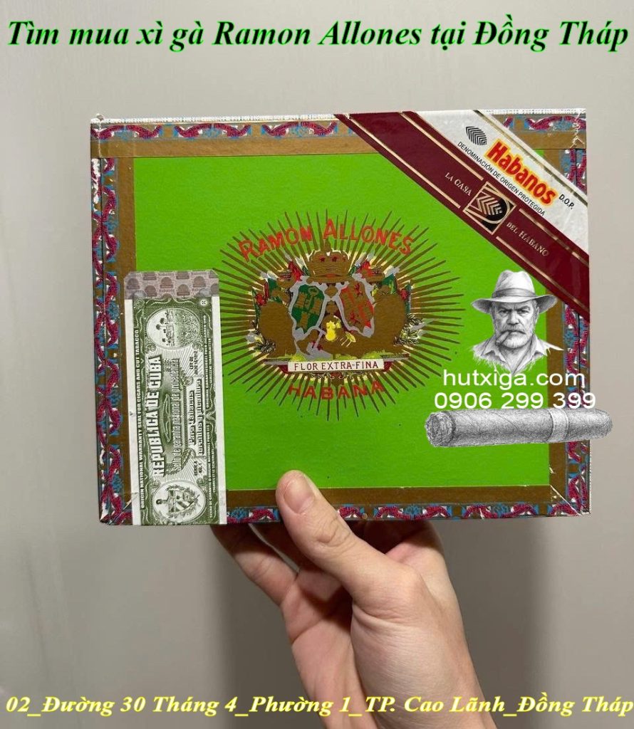 Tìm mua xì gà Ramon Allones tại Đồng Tháp